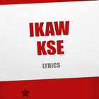 ikon Ikaw Kase Lyrics
