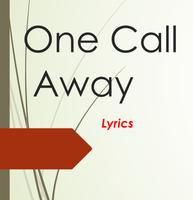 One Call Away Lyrics syot layar 2