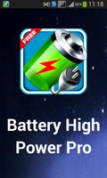 Battery high power pro Affiche