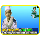 Ayo Move On Gus Azmi Mp3 + Lirick أيقونة