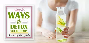 Simple Ways to Detox Your Body