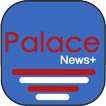 Palace News+