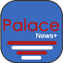 Palace News+ APK