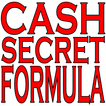 Cash Secret Formula FREE