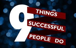 9 Things Successful People Do Affiche