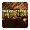 The Concept of Jinn in Islam