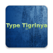 Type ትግርኛ Tigrinya
