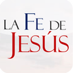 La Fe de Jesús