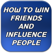 How To Win Friends And Influen