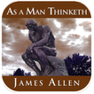 As a Man Thinketh