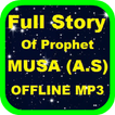 Full Story of Prophet Musa MP3