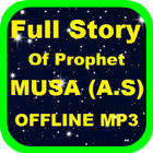 Full Story of Prophet Musa MP3 icono