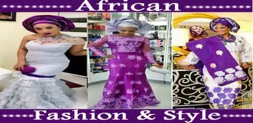 AFRICAN FASHION & STYLE
