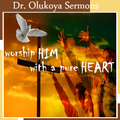 Dr. D.K. Olukoya Sermons