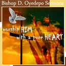Bishop D. Oyedepo Sermons APK