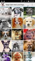 Keep Calm Love Dogs Wallpapers Cartaz