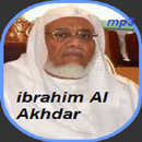 Sheikh Ibrahim Al Akhdar MP3 APK