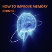 How To Improve Memory Power