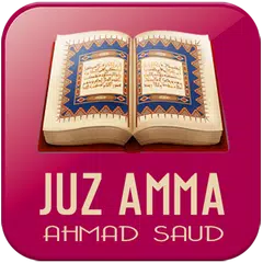 Ahmad Saud - Juz Amma MP3 アプリダウンロード