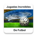 Jugadas Increibles de Futbol