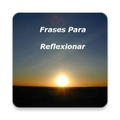Frases Para Reflexionar