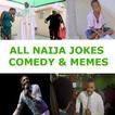 All Naija Jokes and Comedy 2020