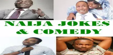 NAIJA JOKES & COMEDY