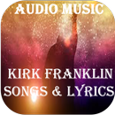 Kirk Franklin Mp3 Songs & Lyrics APK