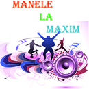 Manele la Maxim APK