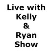 Live ; Kelly and Ryan Show App