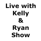 Live ; Kelly and Ryan Show App آئیکن