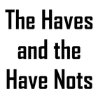 The Haves and the Have Nots أيقونة