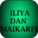 Iliya Dan Maikarfi APK