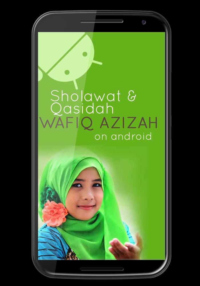 Wafiq Azizah Sholawat Qasidah安卓下载,安卓版APK 免费下载
