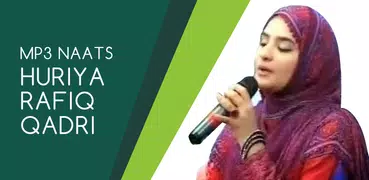 Huriya Rafiq Qadri Naats