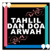 Do'a Arwah & Tahlil
