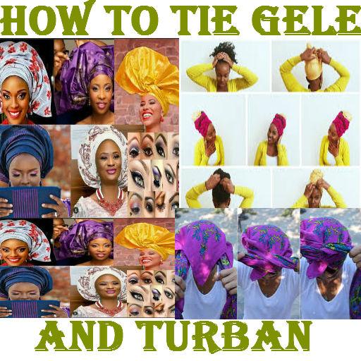 HOW TO TIE GELE AND TURBAN