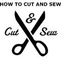HOW TO CUT AND SEW