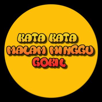  Kata Gokil Mlm Minggu 