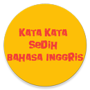 KATA KATA SEDIH BAHASA INGGRIS APK