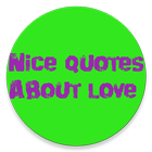 NICE QUOTES ABOUT LOVE أيقونة