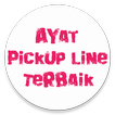 AYAT PICKUP LINE TERBAIK