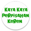 KATA KATA PERPISAHAN KEREN