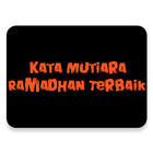 KATA MUTIARA RAMADHAN TERBAIK ikona