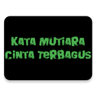 KATA MUTIARA CINTA TERBAGUS icône