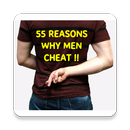 55 REASONS WHY MEN CHEAT APK