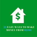 25 ea$y ways to make money APK