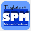 SPM Matematik Tambahan Ting 4