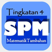 ”SPM Matematik Tambahan Ting 4