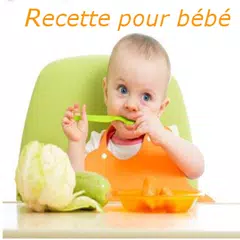 Recette pour bébé APK download